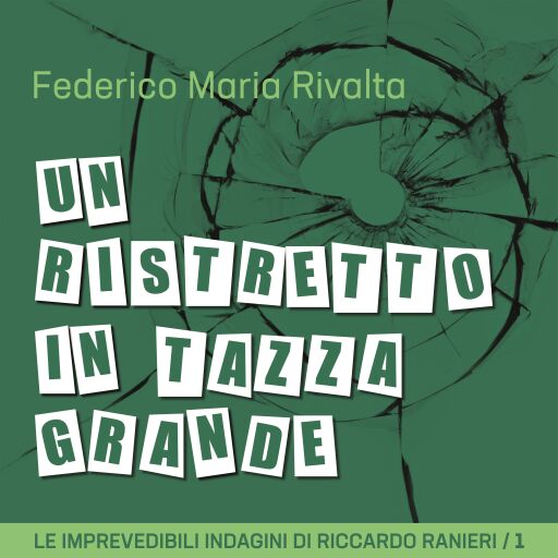 Portada del audiolibro «Un ristretto in tazza grande», de Federico Maria Rivalta