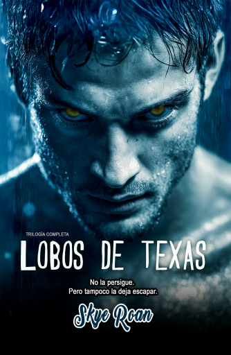 Lobos de Texas (Trilogía completa)