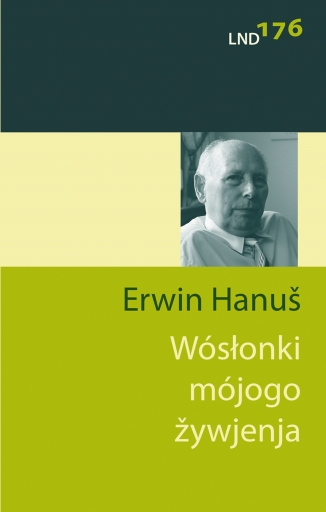 Portada del libro «Wósłonki mójogo žywjenja», de Erwin Hanuš