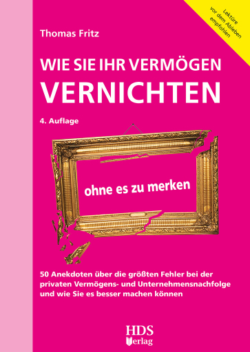 Portada del libro «Wie Sie Ihr Vermögen vernichten ohne es zu merken», de Fritz, Thomas, Dr.