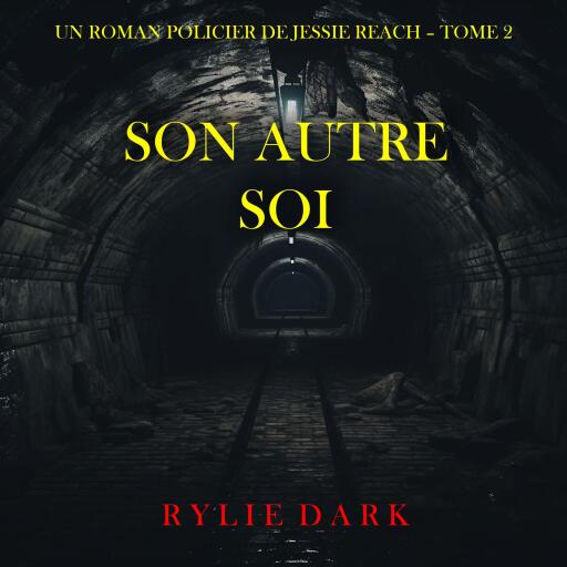 Son autre soi (Un roman policier de Jessie Reach – Tome 2)
