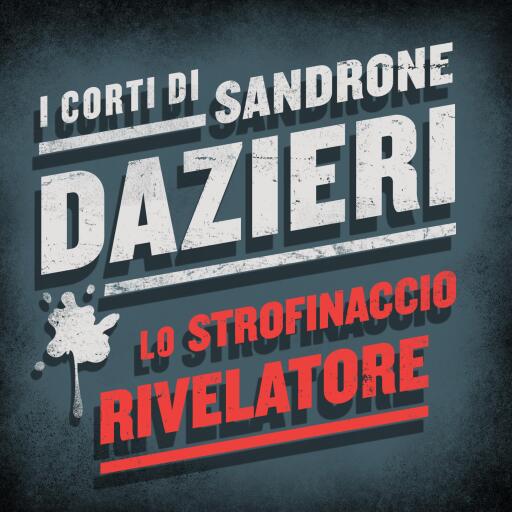 Portada del audiolibro «Lo strofinaccio rivelatore», de Sandrone Dazieri