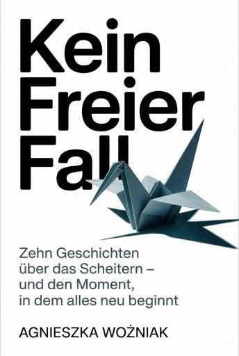 Portada del libro «Kein freier Fall», de Agnieszka Woźniak