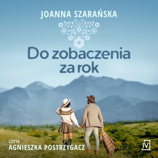 Portada del audiolibro «Do zobaczenia za rok», de Joanna Szarańska