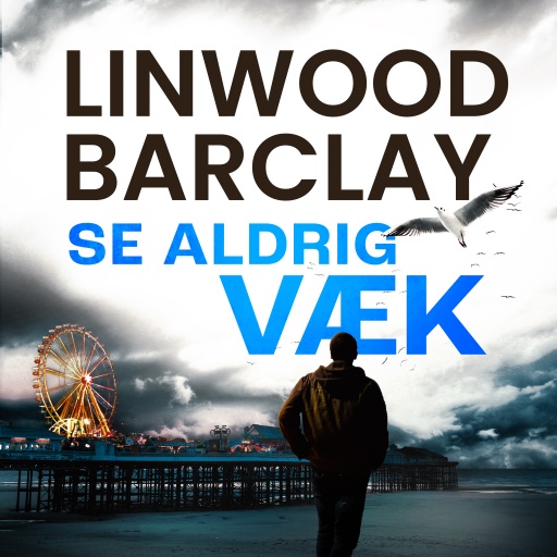 Portada del audiolibro «Se aldrig væk», de Linwood Barclay