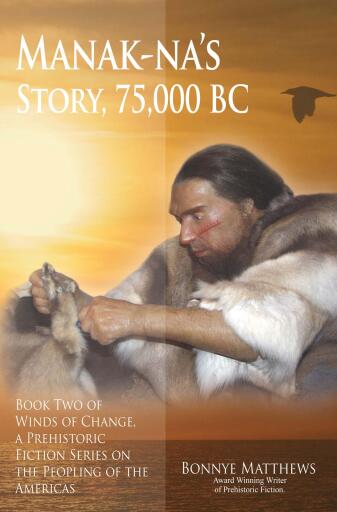 Manak-na's Story: 75,000 BC