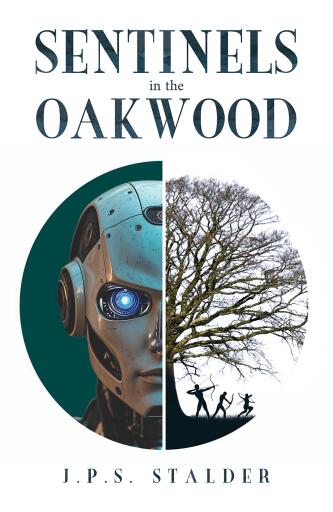 Portada del libro «Sentinels in the Oakwood», de J.P.S. Stalder