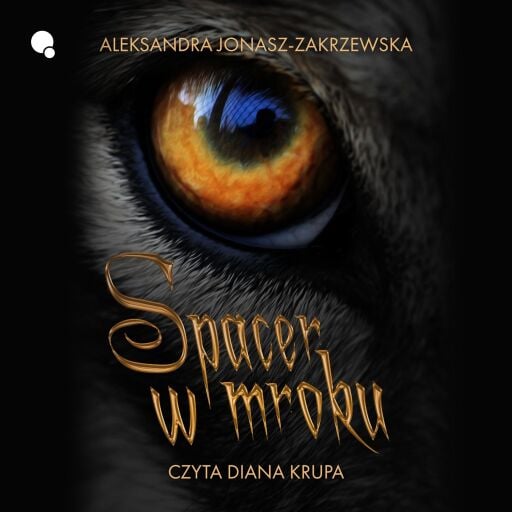 Portada del audiolibro «Spacer w mroku», de Aleksandra Zakrzewska