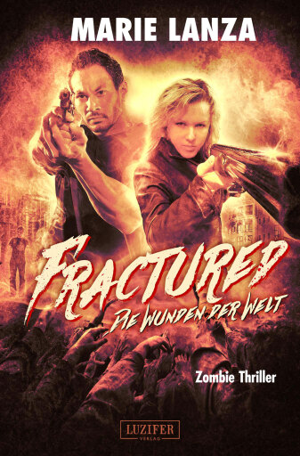 Portada del libro «FRACTURED - Die Wunden der Welt», de Marie Lanza