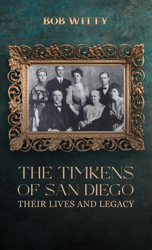 Portada del libro «The Timkens of San Diego», de Robert M. Witty