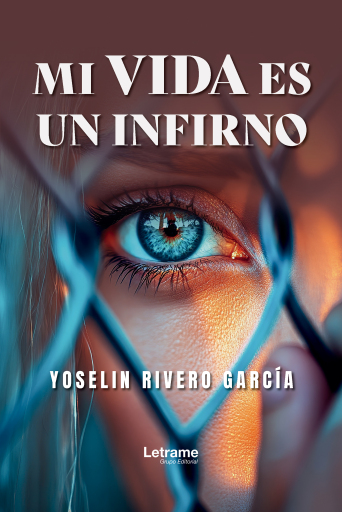 Portada del libro «Mi vida es un infierno», de Yoselin Rivero García