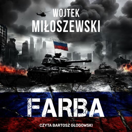 Portada del audiolibro «Farba. Wojna.pl», de Wojciech Miłoszewski