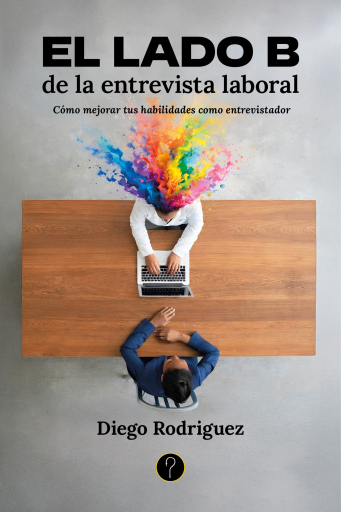 El lado B de la entrevista laboral