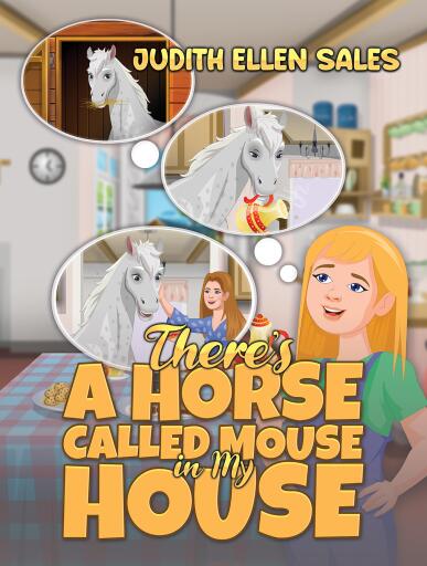 There's a Horse Called Mouse in My House
