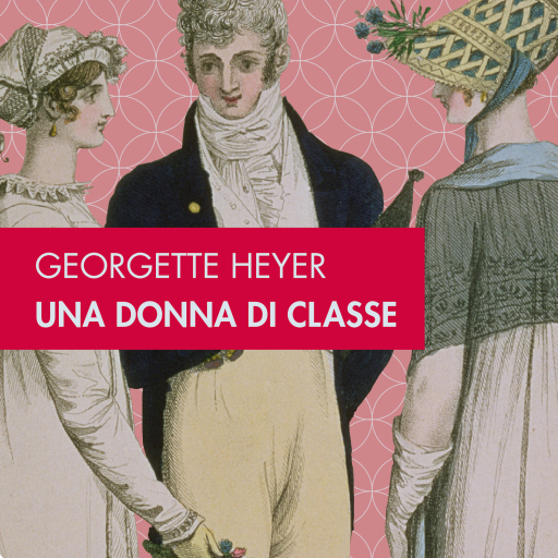 Portada del audiolibro «Una donna di classe», de Georgette Heyer