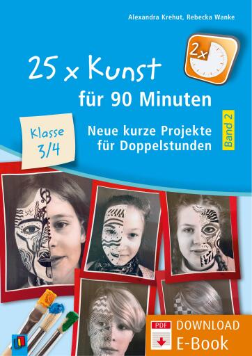 Portada del libro «25 x Kunst für 90 Minuten - Band 2 – Klasse 3/4», de Alexandra Krehut, Rebecka Wanke