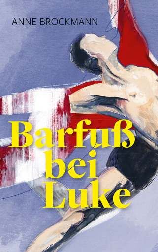 Portada del libro «Barfuß bei Luke», de Anne Brockmann