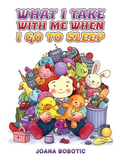 Portada del libro «What I take with me when I go to sleep», de Joana Bobotic