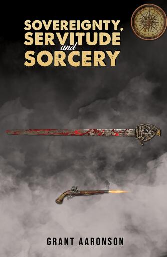 Sovereignty, Servitude and Sorcery
