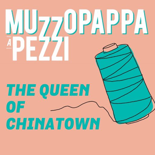 Portada del audiolibro «The queen of Chinatown\2 - Muzzopappa a pezzi», de Francesco Muzzopappa