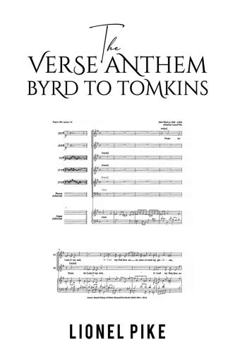 The Verse Anthem: Byrd To Tomkins
