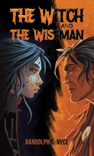 Portada del libro «The Witch and The Wiseman», de Randolph C. Nyce