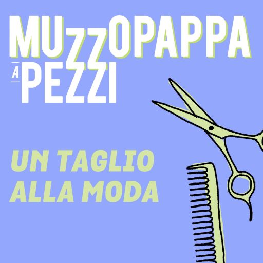 Portada del audiolibro «Un taglio alla moda\8 - Muzzopappa a pezzi», de Francesco Muzzopappa