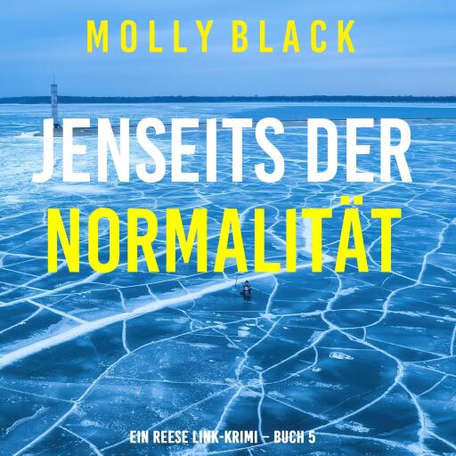 Portada del audiolibro «Jenseits der Normalität (Ein Reese Link-Krimi – Buch 5)», de Molly Black