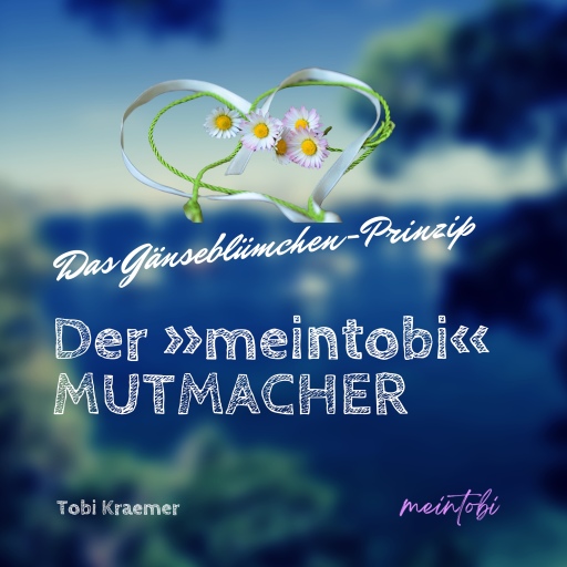 Portada del audiolibro «Der »meintobi« Mutmacher», de Tobi Kraemer