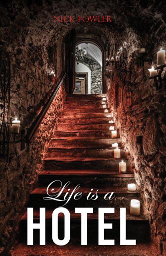 Life Is A Hotel