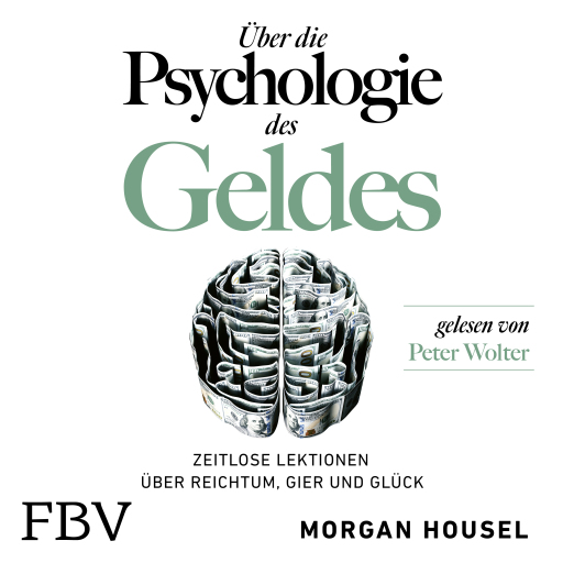 Portada del audiolibro «Über die Psychologie des Geldes», de Morgan Housel