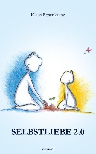 Portada del libro «Selbstliebe 2.0», de Klaus Rosenkranz
