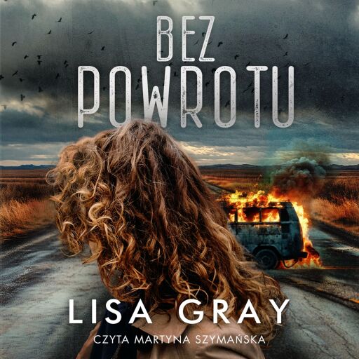 Portada del audiolibro «Bez powrotu», de Lisa Gray