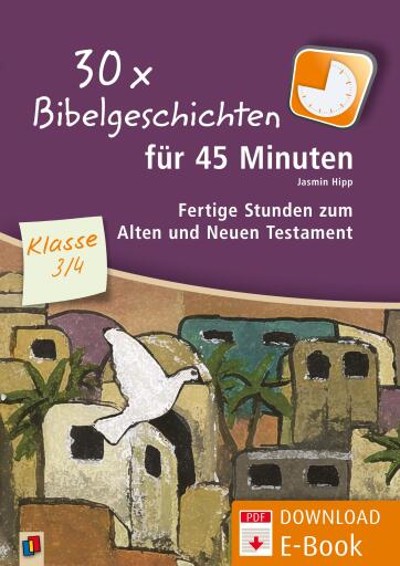 Portada del libro «30 x Bibelgeschichten für 45 Minuten – Klasse 3/4», de Jasmin Hipp
