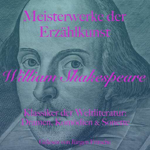 William Shakespeare: Meisterwerke der Erzählkunst