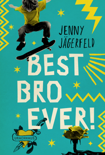 Portada del libro «Best Bro Ever!», de Jenny Jägerfeld
