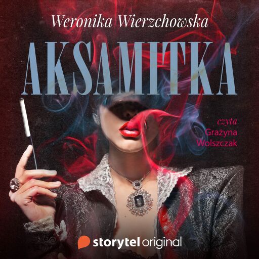 Portada del audiolibro «Aksamitka», de Weronika Wierzchowska