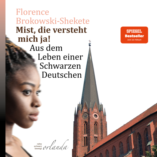 Portada del audiolibro «Mist, die versteht mich ja!», de Florence Brokowski-Shekete