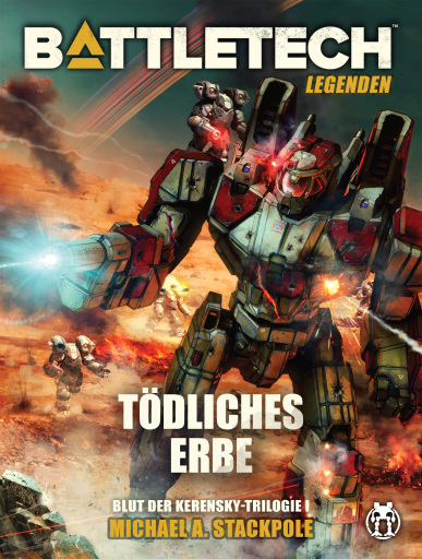 Portada del libro «BattleTech Legenden 10 - Tödliches Erbe», de Michael A. Stackpole