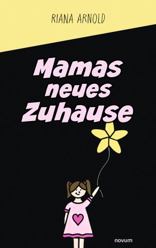 Portada del libro «Mamas neues Zuhause», de Riana Arnold