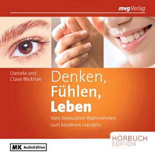 Portada del audiolibro «Denken, Fühlen, Leben», de Daniela Blickhan, Claus Blickhan