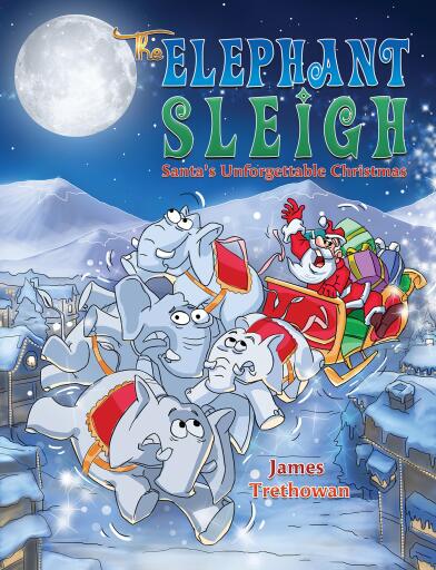 Portada del libro «The Elephant Sleigh: Santa's Unforgettable Christmas», de James Trethowan