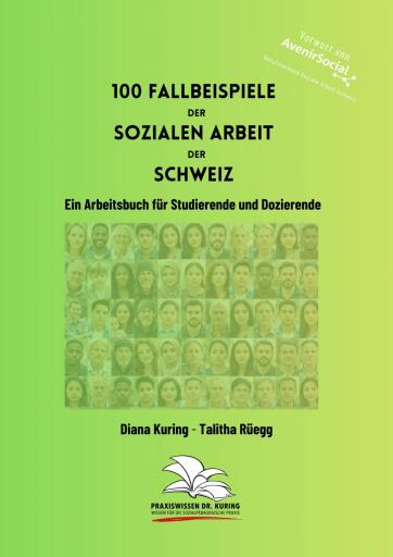 100 Fallbeispiele der Sozialen Arbeit der Schweiz