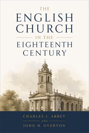 The English Church In The Eighteenth Centur