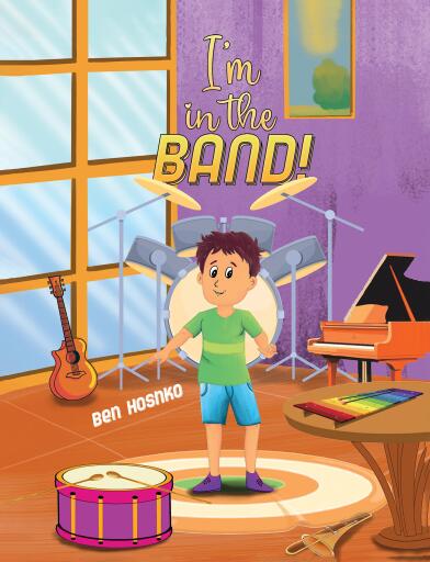 Portada del libro «I'm in the Band!», de Ben Hoshko