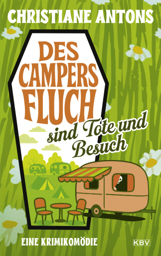 Portada del libro «Des Campers Fluch sind Tote und Besuch», de Christiane Antons
