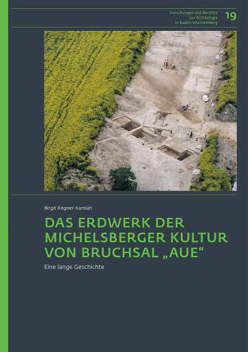 Portada del libro «Das Erdwerk der Michelsberger Kultur von Bruchsal "Aue"», de Birgit Regner-Kamlah