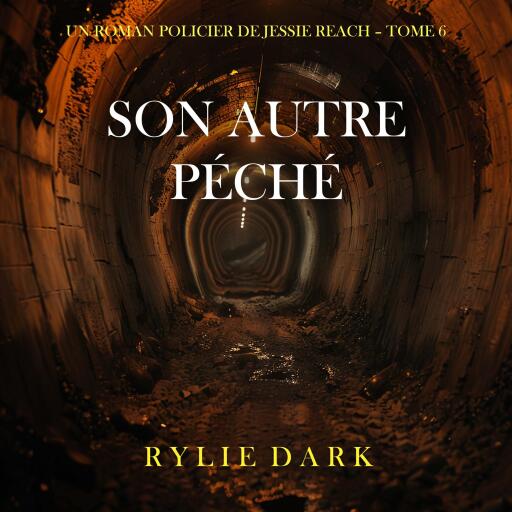 Portada del audiolibro «Son autre péché (Un roman policier de Jessie Reach – Tome 6)», de Rylie Dark