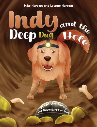 Portada del libro «Indy and the Deep Dug Hole», de Mike Horobin