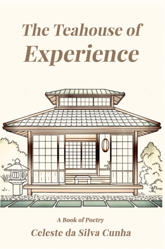 Portada del libro «The Teahouse of Experience», de Celeste da Silva Cunha